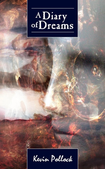 A Diary of Dreams by Kevin Pollock - Paperback