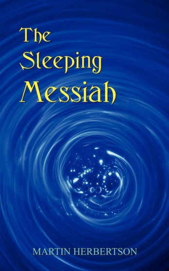The Sleeping Messiah by Martin Herbertson - Paperback
