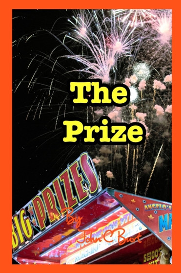 The Prize. by John C Burt - Paperback