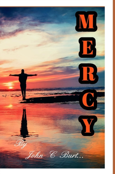 Mercy! by John C Burt - Paperback