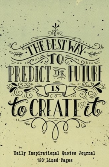 Daily Inspirational Quotes Journal : Lined / Ruled Writing Journal With Inspiring Quotes Inside the Book to Motivate You Every Day With Your Journaling [5.25 x 8 Inches - Portable] by Journal Jungle Publishing - Paperback