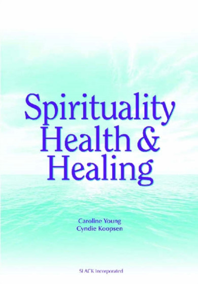 Spirituality, Health and Healing by YOUNG - Paperback
