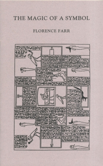 The Magic of Symbol by Florence Farr - Paperback