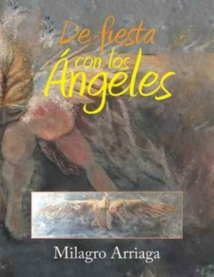 de Fiesta Con Los ??????ngeles by Milagro Arriaga - Paperback