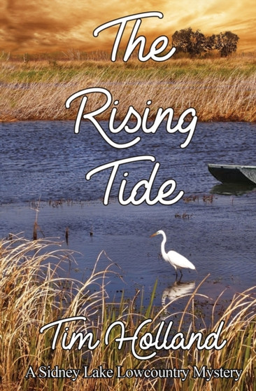 The Rising Tide : A Sidney Lake Lowcountry Mystery