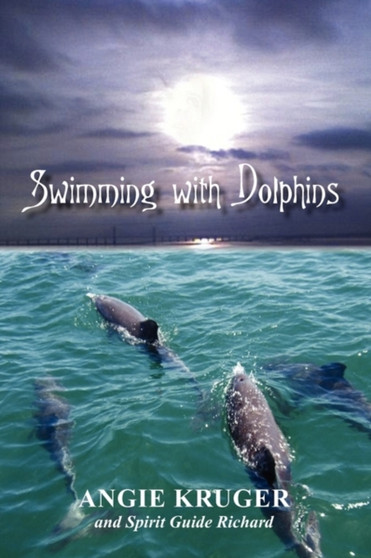 Swimming with Dolphins by Angie Kruger - Paperback