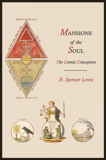 Mansions of the Soul : The Cosmic Conception by H Spencer Lewis - Paperback