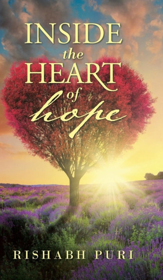 Inside the Heart of Hope by Rishabh Puri - Hardback