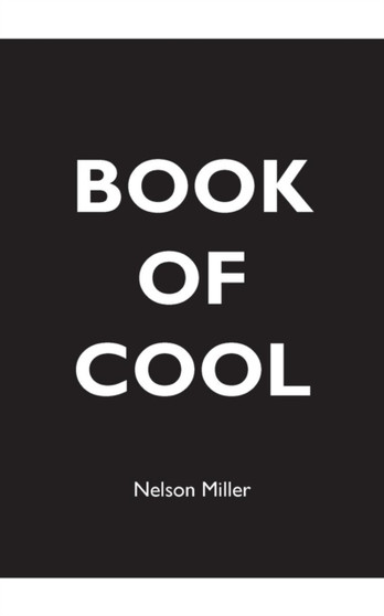 Book of Cool by Nelson Miller - Paperback