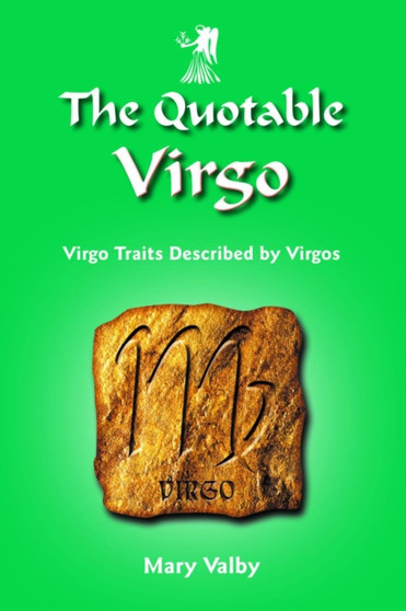 Quotable Virgo : Virgo Traits Described by Virgos by Mary Valby - Paperback