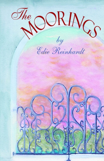 The Moorings the Moorings by Edie Reinhardt - Paperback