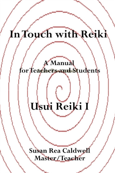 In Touch With Reiki I by Susan Rea Caldwell - Paperback