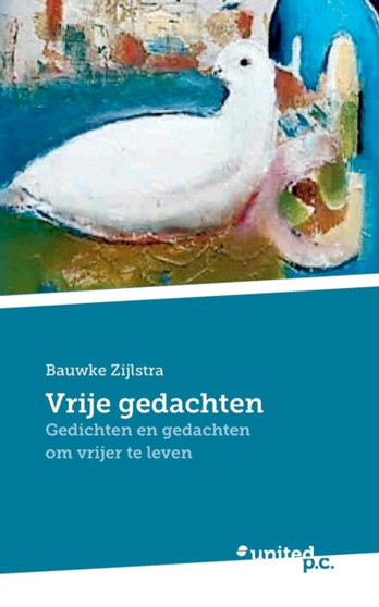 Vrije Gedachten by Bauwke Zijlstra - Paperback