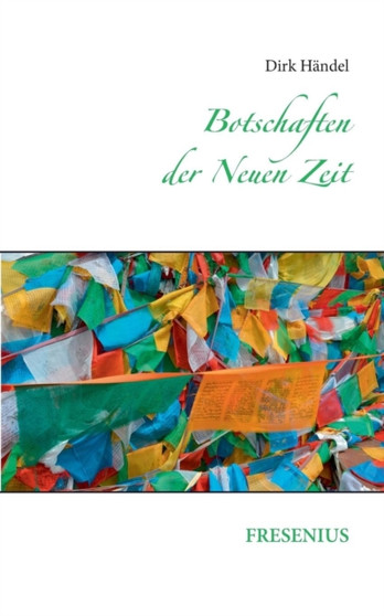 Botschaften Der Neuen Zeit by Dirk Handel - Paperback