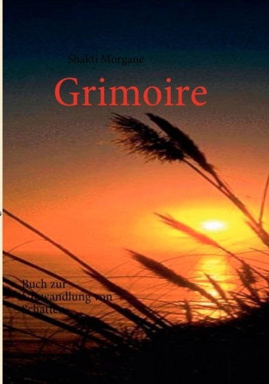 Grimoire by Shakti Morgane - Paperback