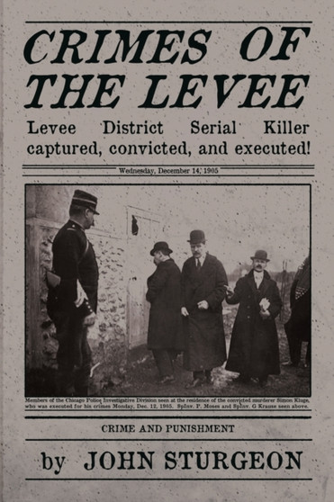 Crimes of the Levee : The Hunt for the Serial Strangler : 1