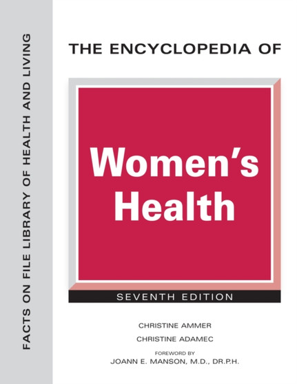 The Encyclopedia of Women's Health by Christine Ammer - Hardback