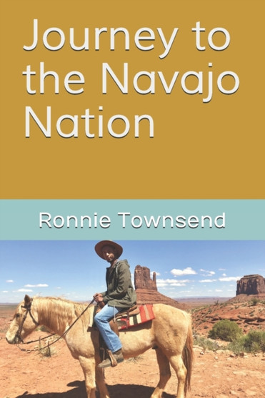 Journey to the Navajo Nation by Ronnie Townsend - Paperback