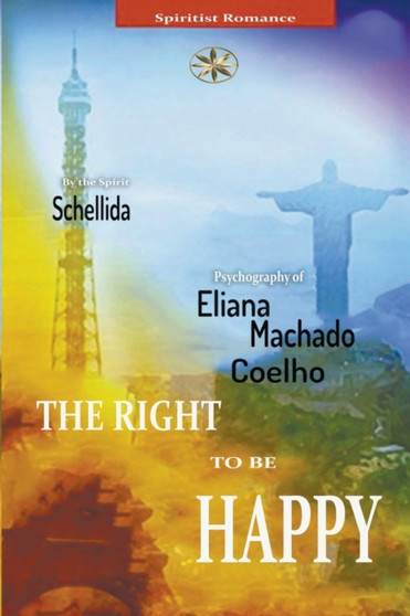 The Right To Be Happy by Eliana Machado Coelho - Paperback