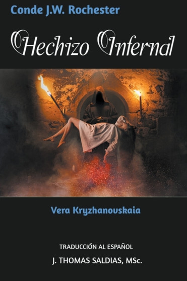 Hechizo Infernal by Conde J W Rochester - Paperback