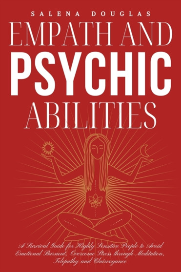 Empath and Psychic Abilities by Salena Douglas - Paperback