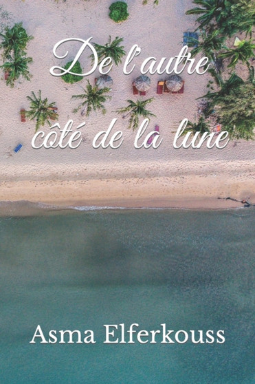 De l'autre cote de la lune by Asma Elferkouss - Paperback