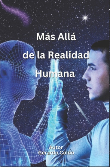 Mas Alla de la Realidad Humana by Gerardo Colon - Paperback
