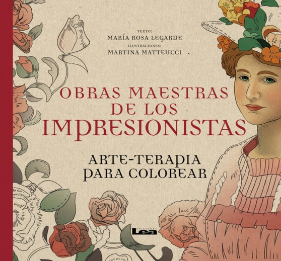 Obras maestras de los impresionistas : arte-terapia para colorear by Maria Rosa Lagarde - Paperback