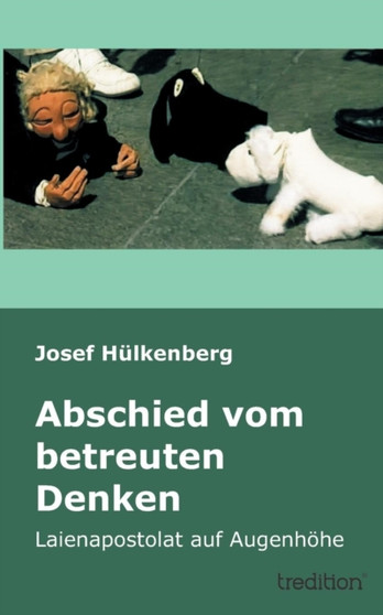 Abschied Vom Betreuten Denken by Josef Hulkenberg - Paperback