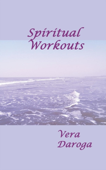 Spiritual Workouts by Vera Daroga - Paperback