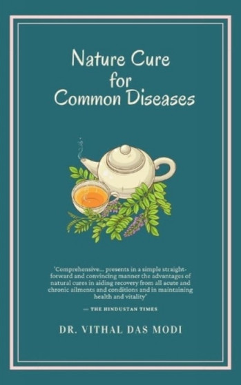 Nature Cure for Common Diseases by Vithaldas Modi - Paperback