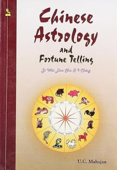 Chinese Astrology & Fortune Telling by U.C. Mahajan - Paperback