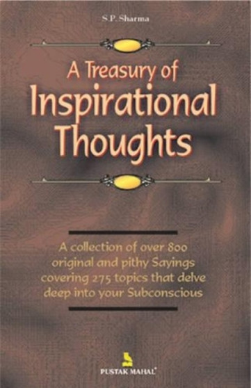 A Treasury of Inspirational Thoughts by S.P. Sharma - Paperback