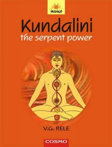 Kundalini : The Serpent Power by Vasant G. Rele - Paperback