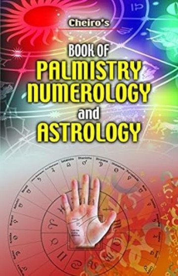 Cheiro's Book of Palmistry Numerology and Astrology by Cheiro - Paperback