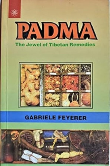 Padma : The Jewel of Tibetan Medicine by Gabriele Feyerer - Paperback