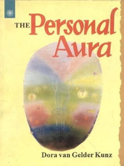 The Personal Aura by Dora van Gelder Kunz - Hardback