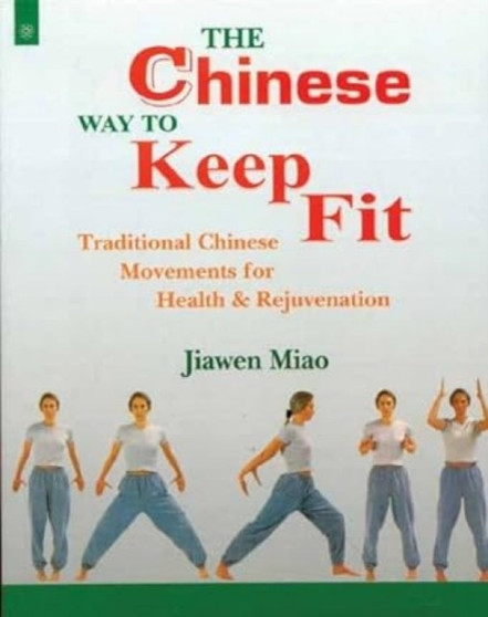 Chinese Way to Keep Fit by Jiawen Miao - Paperback