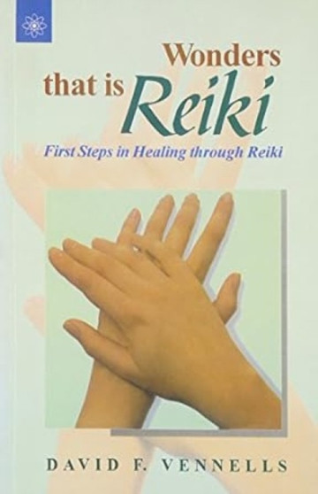 Wonder That is Reiki by David Vennells - Hardback