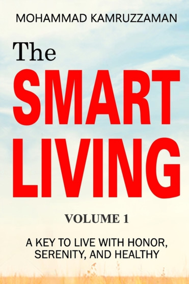 The Smart Living Volume 1 by Mohammad Kamruzzaman - Paperback
