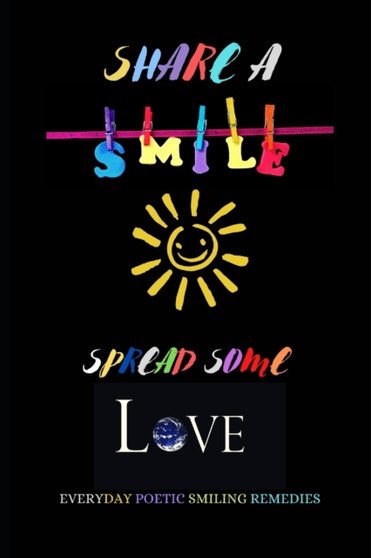Share A Smile Spread Some Love by Lewis J Citizen - Paperback