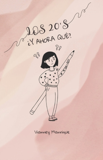 Los 20s. ?Y ahora que? by Vianney Manrique - Paperback