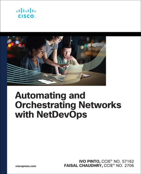 Automating and Orchestrating Networks with NetDevOps by Ivo Pinto - Paperback
