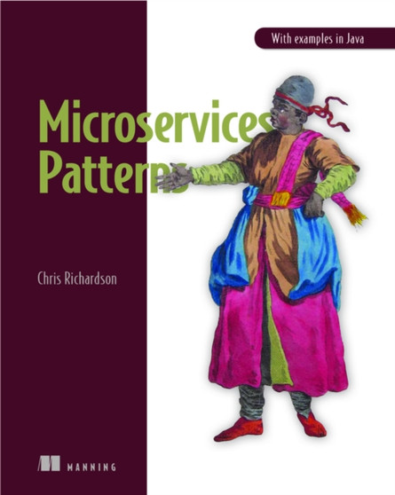 Microservice Patterns : With examples in Java by Chris Richardson - Paperback