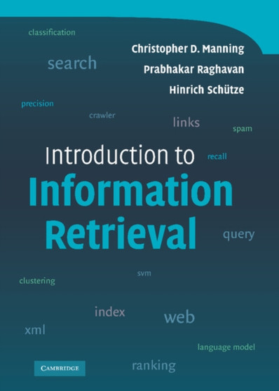 Introduction to Information Retrieval by Christopher D. Manning - Hardback