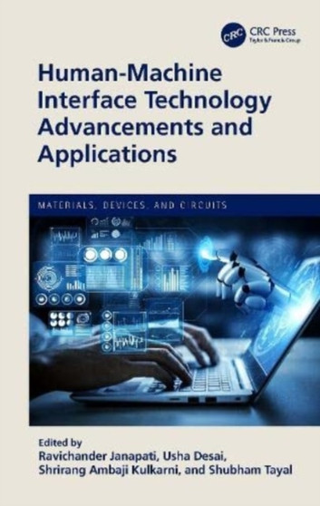 Human-Machine Interface Technology Advancements and Applications by Ravichander Janapati - Hardback