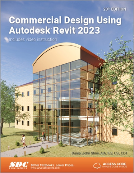 Commercial Design Using Autodesk Revit 2023 by Daniel John Stine - Paperback Commercial Design Using Autodesk Revit 2023 by Daniel John Stine - Paperback