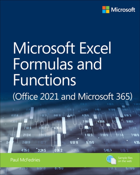 Microsoft Excel Formulas and Functions (Office 2021 and Microsoft 365) by Paul McFedries - Paperback