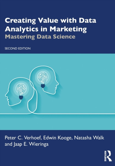 Creating Value with Data Analytics in Marketing : Mastering Data Science by Peter C. Verhoef - Paperback Creating Value with Data Analytics in Marketing : Mastering Data Science by Peter C. Verhoef - Paperback
