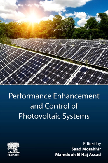 Performance Enhancement and Control of Photovoltaic Systems by Saad Eng. PhD Motahhir - Paperback